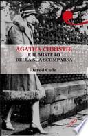 Agatha Christie e il mistero della sua scomparsa