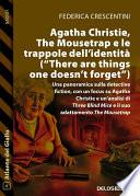 Agatha Christie, The Mousetrap e le trappole dell'identità (There are things one doesn't forget)