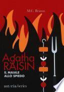 Agatha Raisin – Il maiale allo spiedo