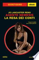 Agente Nemesis - La resa dei conti (Segretissimo)