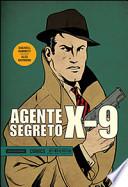 Agente segreto X-9. Gennaio 1934-Novembre 1935