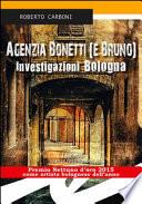 Agenzia Bonetti (e Bruno). Investigazioni Bologna