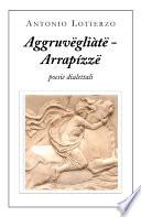 Aggruvëgliàtë - Arrapízzë
