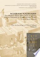 Aghram Nadharif. The Barkat Oasis (Sha'abiya of Ghat, Libyan Sahara) in Garamantian Times. The Archaeology of Libyan Sahara Volume II