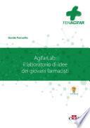 AgifarLab: il laboratorio di idee dei giovani farmacisti