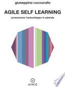 Agile self learning. Promuovere l’autosviluppo in azienda