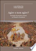 Agire o non agire? Strategie di pensiero/azione in Oriente e Occidente