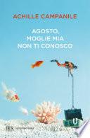 Agosto moglie mia non ti conosco