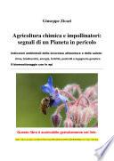 Agricoltura chimica e impollinatori: segnali di un Pianeta in pericolo.
