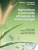 Agricoltura sostenibile attraverso le biotecnologie