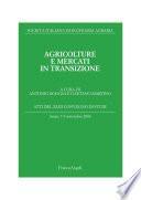 Agricolture e mercati in transizione. Atti del XLIII Convegno di studi. Assisi, 7-9 settembre 2006