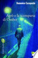 Agrò e la scomparsa di Omber