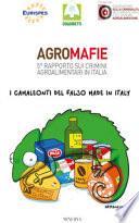 Agromafie. 5° rapporto sui crimini agroalimentari in Italia