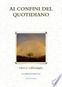 AI CONFINI DEL QUOTIDIANO