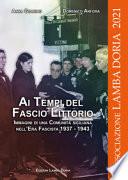 Ai tempi del fascio littorio. Immagini di una Comunità siciliana nell'Era Fascista 1937-1943