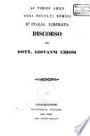 Ai timidi amici, agli a occulti nemici d'Italia liberata discorso del ---