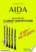 Aida (prelude) Clarinet Quintet/Choir - Score & Parts