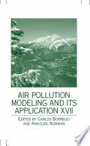 Air Pollution Modeling and Its Application XVII