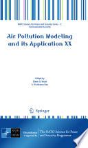 Air Pollution Modeling and its Application XX