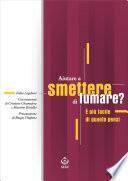 Aiutare a smettere di fumare? È più facile di quanto pensi