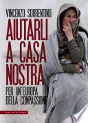 Aiutarli a casa nostra