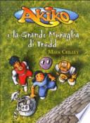 Akiko e la grande muraglia di Trudd