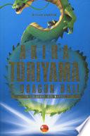 Akira Toriyama e Dragon Ball. Il creatore del manga