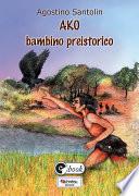 Ako bambino preistorico
