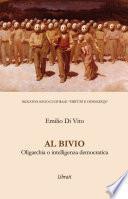 Al bivio. Oligarchia o intelligenza democratica