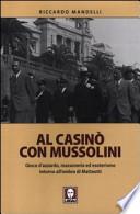 Al casinò con Mussolini