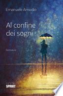 Al confine dei sogni