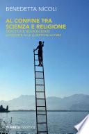 Al confine tra scienza e religione