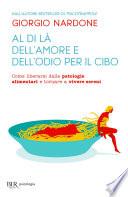 Al di là dell'amore e dell'odio per il cibo