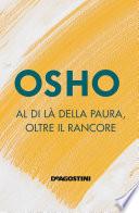 Al di là della paura, oltre il rancore