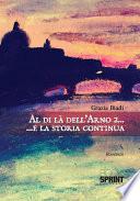 Al di là dell’Arno 2 ...E la storia continua