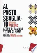 Al posto sbagliato. Storie di bambini vittime di mafia