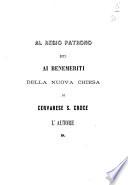 Al regio patrono ed ai benemeriti della nuova chiesa l'autore d. [i.e. ab. Giovanni Conti]