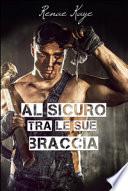 Al sicuro tra le sue braccia