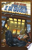 Alan Moore. Storie d'amore e di sangue