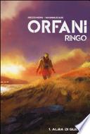 Alba di guerra. Ringo. Orfani