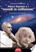 Albert Einstein e i «mondi in collisione»