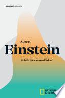 Albert Einstein. Relatività e nuova fisica