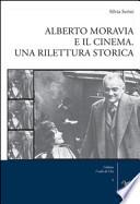 Alberto Moravia e il cinema. Una rilettura storica