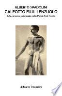 Alberto Spadolini, galeotto fu il lenzuolo