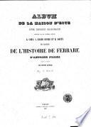 Album Estense con disegni originali ... a corredo storia di Ferrara di Antonio Frizzi