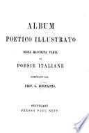 Album poetico illustrato, ossia raccolta varia di poesie italiane. Compilato da G. Bonifaccio