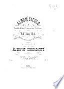 Album siculo o raccolta di dieci canzoncine siciliane, dell'Abate Meli. Poste in musica con accompto di pianoforte, etc