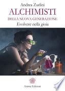 Alchimisti della nuova generazione
