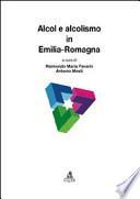 Alcol e alcolismo in Emilia-Romagna