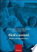 Alcol e anziani. Perché e come prendersi cura